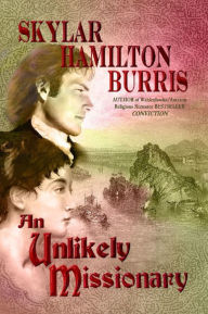 An Unlikely Missionary: A sequel to Jane Austen's Pride and Prejudice