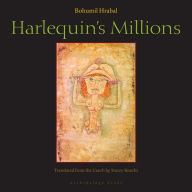 Title: Harlequin's Millions, Author: Bohumil Hrabal