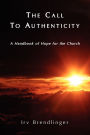 The Call To Authenticity