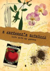 Title: A Gardener's Notebook: Life With My Garden, Author: Doug Oster