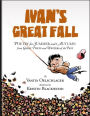 Ivan's Great Fall: Poetry for Summer and Autumn from Great Poets and Writers of the Past