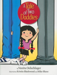 Title: A Tale of Two Daddies, Author: Vanita Oelschlager
