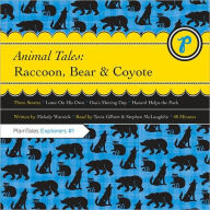 Animal Tales: Raccoon, Bear and Coyote