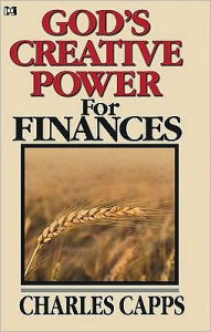 Title: God's Creative Power for Finances, Author: Charles Capps