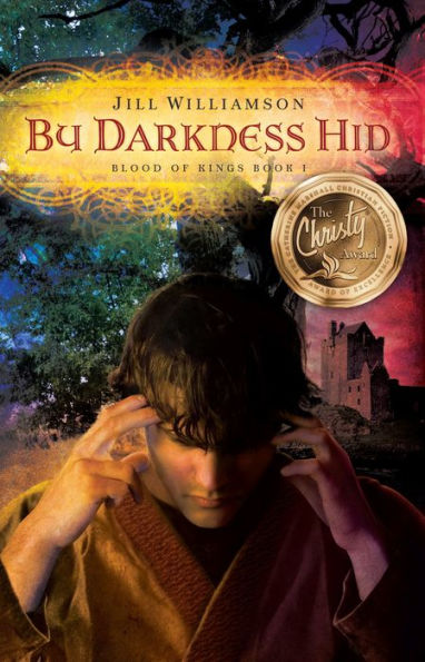 By Darkness Hid (Blood of Kings Series #1)