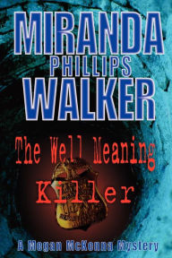 The Well Meaning Killer