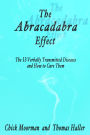 The Abracadabra Effect: The 13 Verbally Transmitted Diseases and How to Cure Them