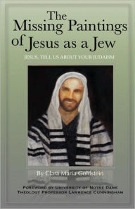 The Missing Paintings of Jesus as a Jew: Jesus, Tell Us about Your Judaism