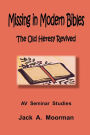 Missing In Modern Bibles, The Old Heresy Revived