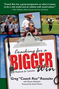 Title: Coaching For A Bigger Win: A Playbook for Coaches, Author: Donna Miesbach