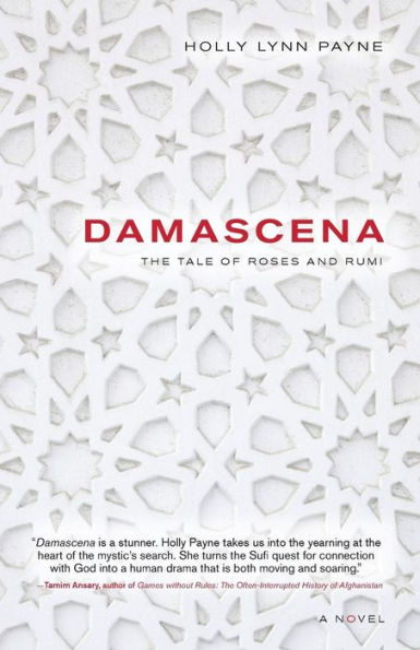 Damascena: The Tale of Roses and Rumi