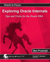Title: Exploring Oracle Internals, Author: Ben Prusinski