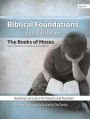 Biblical Foundations for Children V1 (Books of Moses)