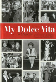 Title: My Dolce Vita: A Memoir, Author: Jean Govoni Salvadore