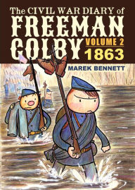Title: The Civil War Diary of Freeman Colby, Volume 2: 1863, Author: Marek Bennett