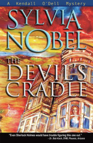 Title: The Devil's Cradle (Kendall O'Dell Series #2), Author: Sylvia Nobel