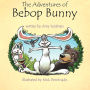 The Adventures Of Bebop Bunny