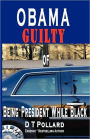 Obama Guilty Of Being President While Black