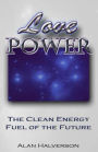 Love Power: The Clean Energy Fuel of the Future