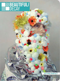 Beautiful/Decay: Future Perfect