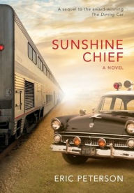 Title: Sunshine Chief, Author: Eric Peterson