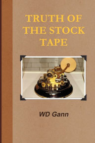 Title: Truth of the Stock Tape, Author: D Gann William