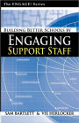 Building Better Schools by Engaging Support Staff