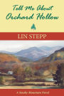 Tell Me about Orchard Hollow