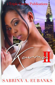 Karma Part 2: (Triple Crown Publications Presents)