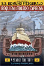 S. S. Edmund Fitzgerald: Requeim for the Toldeo Express (Revised)