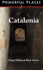 Powerful Places in Catalonia