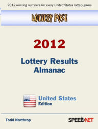 Title: Lottery Post 2012 Lottery Results Almanac, United States Edition, Author: Todd Northrop