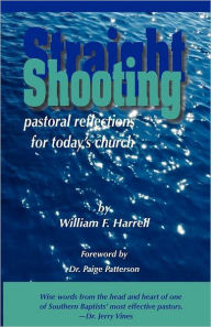 Straight Shooting: Pastoral Reflections for Today's Church