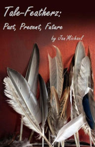 Tale-Featherz: Past, Present, Future