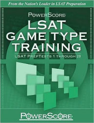 PowerScore LSAT Game Type Training: LSAT PrepTests 1 Through 20