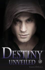 Destiny Unveiled