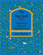 The Big Field: A Child's Year Under the Southern Cross