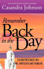 Remember Back In The Day