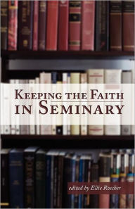 Keeping the Faith in Seminary