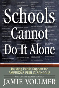 Title: Schools Cannot Do It Alone, Author: Jamie Robert Vollmer