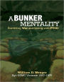 A Bunker Mentality: Surviving War and Living with PTSD