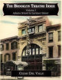 The Brooklyn Theatre Index Volume I Adams Street to Lorimer Street