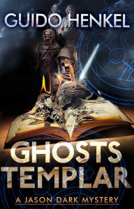 Title: Ghosts Templar, Author: Guido Henkel