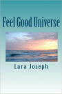 Feel Good Universe: Volume 1