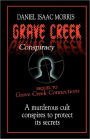 Grave Creek Conspiracy: A murderous cult conspires to protect its Secrets