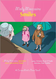 Title: Molly Moccasins -- Smiles, Author: Victoria Ryan O'Toole