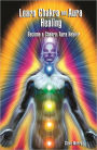 Learn Chakra and Aura Healing Become a Chakra/Aura Healer