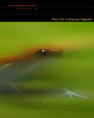 Title: Perú: Ere-Campuya-Algodón: Rapid Biological and Social Inventories: 25, Author: Nigel Pitman
