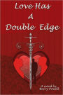 Love Has A Double Edge