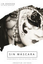 Sin M scara: Exponiendo El Asalto Cultural Sexual